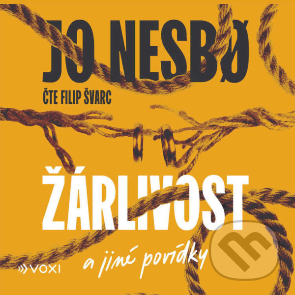 Audiokniha: Žárlivost a jiné povídky (Jo Nesbo). Voxi, 2022 Audiokniha: Žárlivost a jiné povídky (Jo Nesbo). Voxi, 2022