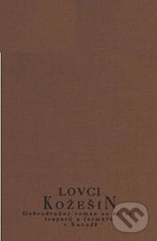 Kniha: Lovci kožešin (František Flos). Volvox Globator, 1998 Kniha: Lovci kožešin (František Flos). Volvox Globator, 1998