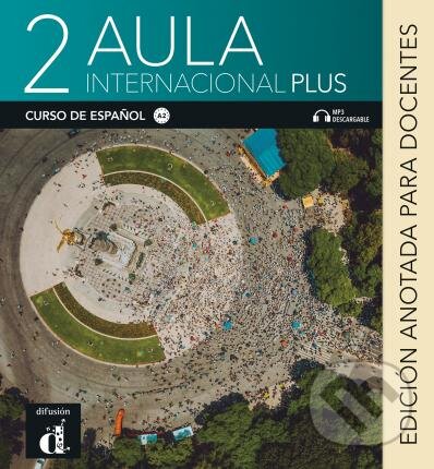 Kniha: Aula Internacional Plus 2 A2 (Roberto Castón, Eva Garcia a Isabel Ginés). Difusión, 2020 Kniha: Aula Internacional Plus 2 A2 (Roberto Castón, Eva Garcia a Isabel Ginés). Difusión, 2020