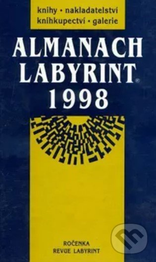 Kniha: Almanach Labyrint 1998 (Joachim Dvořák). Labyrint, 1998 Kniha: Almanach Labyrint 1998 (Joachim Dvořák). Labyrint, 1998