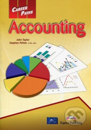 Kniha: Career Paths-Accounting (John Taylor). Express Publishing, 2018 Kniha: Career Paths-Accounting (John Taylor). Express Publishing, 2018