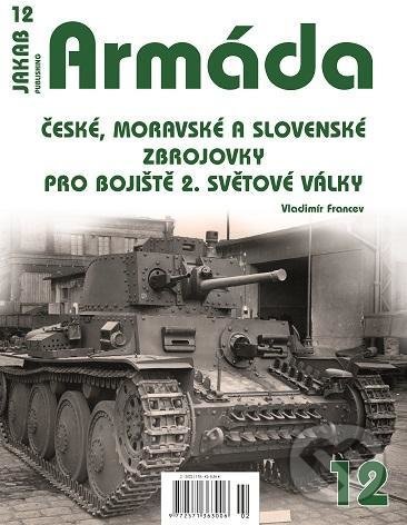 Kniha: Armáda 12 (Vladimír Francev). Jakab, 2022 Kniha: Armáda 12 (Vladimír Francev). Jakab, 2022