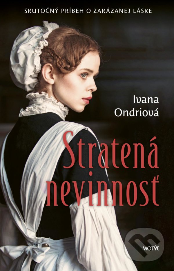 Kniha: Stratená nevinnosť (Ivana Ondriová). Motýľ, 2022 Kniha: Stratená nevinnosť (Ivana Ondriová). Motýľ, 2022