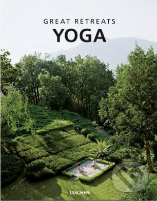 Kniha: Great Yoga Retreats (Kristin Rübesamen). Taschen, 2013 Kniha: Great Yoga Retreats (Kristin Rübesamen). Taschen, 2013