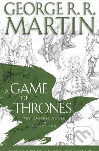 Kniha: A Game of Thrones: Graphic Novel (Volume two) (George R.R. Martin). HarperCollins, 2013 Kniha: A Game of Thrones: Graphic Novel (Volume two) (George R.R. Martin). HarperCollins, 2013