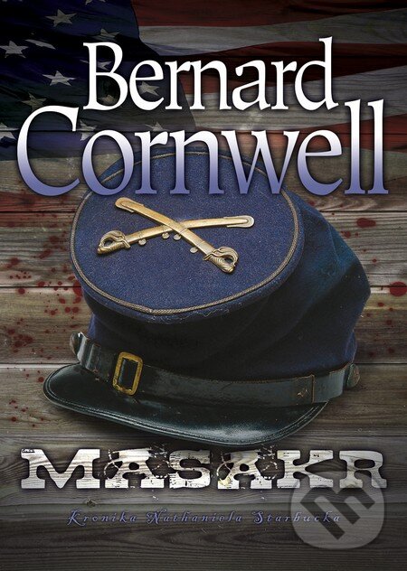 Kniha: Masakr (Bernard Cornwell). BB/art, 2013 Kniha: Masakr (Bernard Cornwell). BB/art, 2013