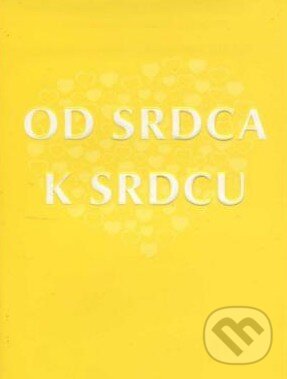 Kniha: Od srdca k srdcu (Spolok svätého Vojtecha). Spolok svätého Vojtecha, 2012 Kniha: Od srdca k srdcu (Spolok svätého Vojtecha). Spolok svätého Vojtecha, 2012