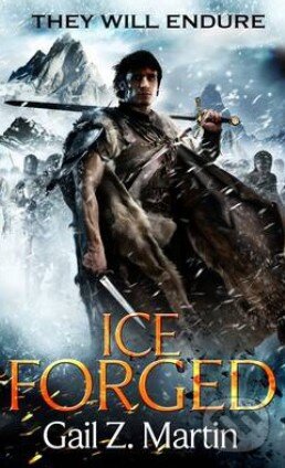 Kniha: Ice Forged (Gail Z. Martin). Orbit, 2013 Kniha: Ice Forged (Gail Z. Martin). Orbit, 2013