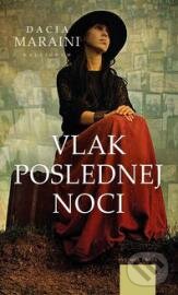 Kniha: Vlak poslednej noci (Dacia Maraini). Kalligram, 2011 Kniha: Vlak poslednej noci (Dacia Maraini). Kalligram, 2011