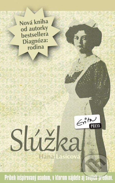 Kniha: Slúžka (Hana Lasicová). Evitapress, 2013 Kniha: Slúžka (Hana Lasicová). Evitapress, 2013
