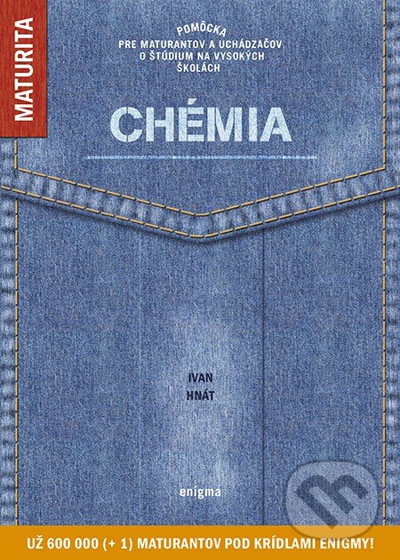 Kniha: Chémia (Ivan Hnát). Enigma, 2013 Kniha: Chémia (Ivan Hnát). Enigma, 2013