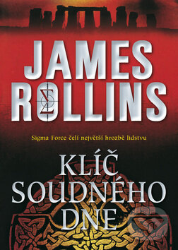 Kniha: Klíč soudného dne (James Rollins). BB/art, 2013 Kniha: Klíč soudného dne (James Rollins). BB/art, 2013