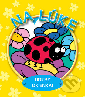 Kniha: Na lúke (Svojtka&Co.). Svojtka&Co., 2013 Kniha: Na lúke (Svojtka&Co.). Svojtka&Co., 2013