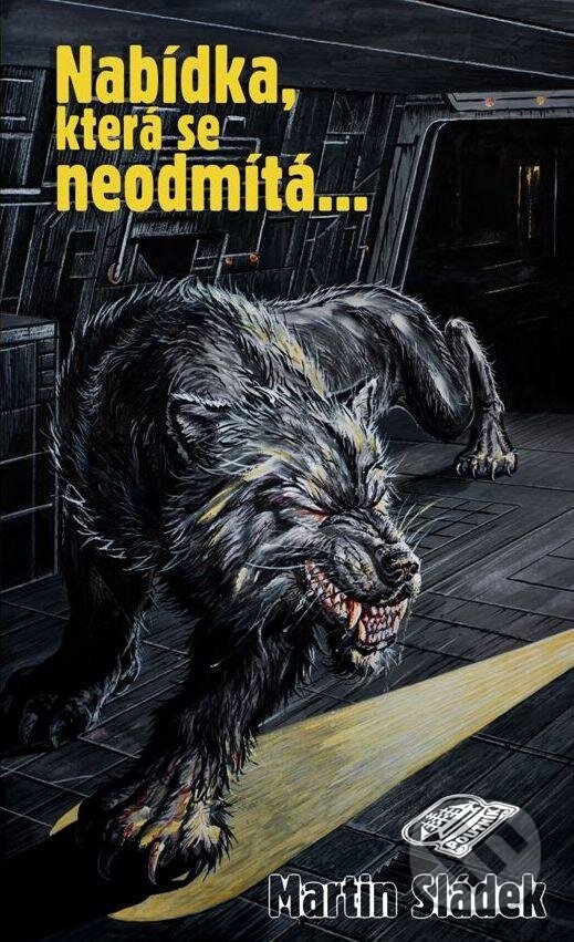 Kniha: Nabídka, která se neodmítá... (Martin Sládek). Poutník, 2013 Kniha: Nabídka, která se neodmítá... (Martin Sládek). Poutník, 2013