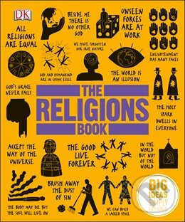 Kniha: The Religions Book (Dorling Kindersley). Dorling Kindersley, 2013 Kniha: The Religions Book (Dorling Kindersley). Dorling Kindersley, 2013