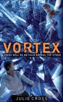 Kniha: Vortex (Julie Cross). MacMillan, 2013 Kniha: Vortex (Julie Cross). MacMillan, 2013