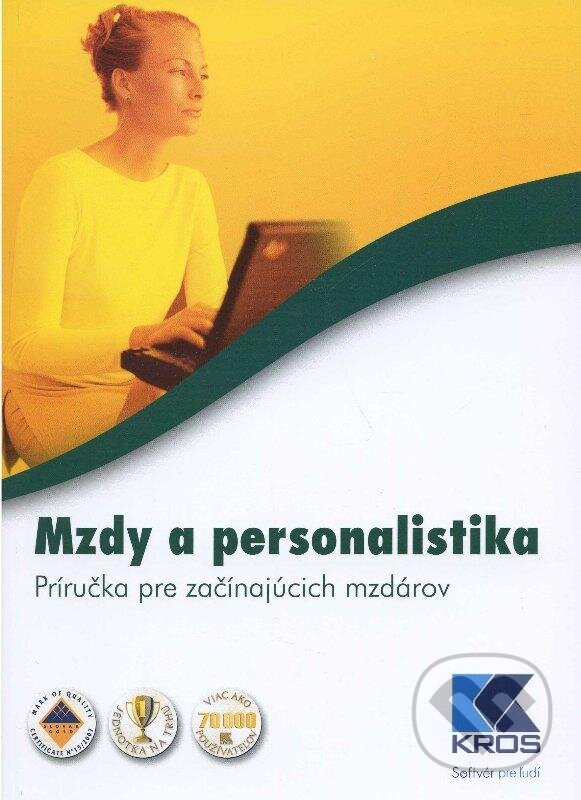 Kniha: Mzdy a personalistika (Iveta Hronská a kolektiv). Kros, 2013 Kniha: Mzdy a personalistika (Iveta Hronská a kolektiv). Kros, 2013