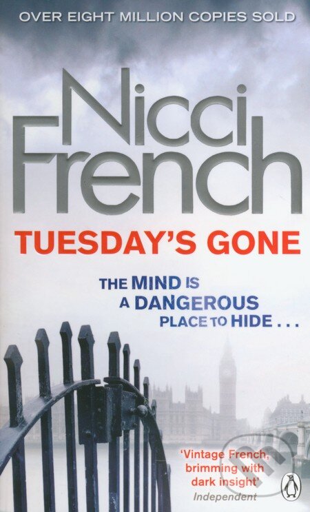 Kniha: Tuesday's Gone (Nicci French). Penguin Books, 2013 Kniha: Tuesday's Gone (Nicci French). Penguin Books, 2013