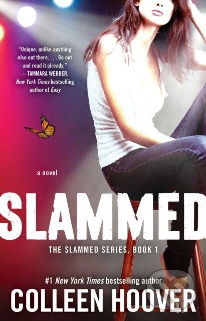 E-kniha: Slammed (Colleen Hoover). Atria Books, 2012 E-kniha: Slammed (Colleen Hoover). Atria Books, 2012