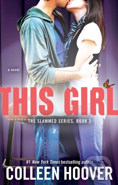 E-kniha: This Girl (Colleen Hoover). Atria Books, 2013 E-kniha: This Girl (Colleen Hoover). Atria Books, 2013