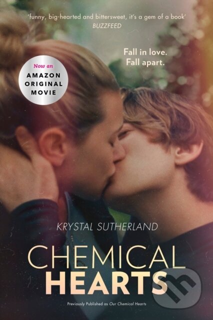 E-kniha: Our Chemical Hearts (Krystal Sutherland). Bonnier Publishing Fiction, 2016 E-kniha: Our Chemical Hearts (Krystal Sutherland). Bonnier Publishing Fiction, 2016