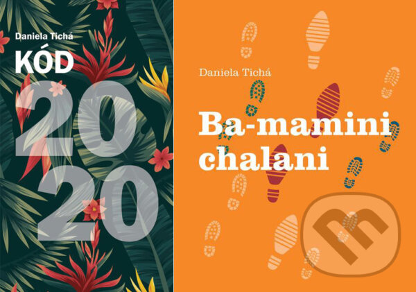 E-kniha: Kód 2020 + Ba-mamini chalani (Daniela Tichá). Daniela Tichá E-kniha: Kód 2020 + Ba-mamini chalani (Daniela Tichá). Daniela Tichá