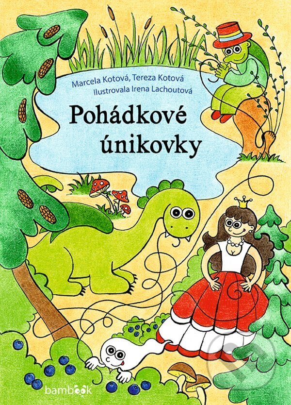 E-kniha: Pohádkové únikovky (Irena Ričlová Lachoutová, Marcela Kotová a Tereza Kotová). Grada, 2021 E-kniha: Pohádkové únikovky (Irena Ričlová Lachoutová, Marcela Kotová a Tereza Kotová). Grada, 2021