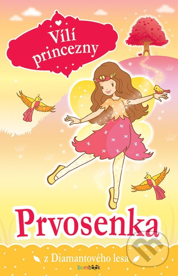 E-kniha: Vílí princezny - Prvosenka z Diamantového lesa (Poppy Collins). Grada, 2021 E-kniha: Vílí princezny - Prvosenka z Diamantového lesa (Poppy Collins). Grada, 2021