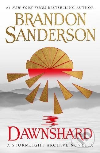 Kniha: Dawnshard (Brandon Sanderson). Titan Books, 2022 Kniha: Dawnshard (Brandon Sanderson). Titan Books, 2022