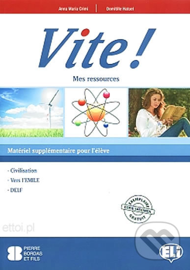 Kniha: Vite! Mes ressources + CD 1-3 (Maria Anna Crimi). Eli, 2011 Kniha: Vite! Mes ressources + CD 1-3 (Maria Anna Crimi). Eli, 2011
