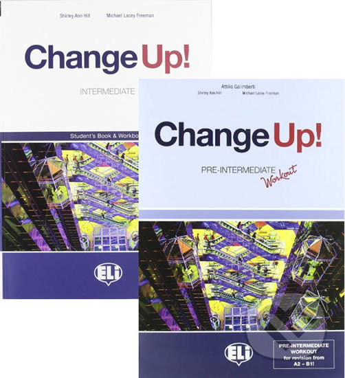 Kniha: Change up! Intermediate: Student´s Book & Work Book (one volume) + 2 Audio CDs + pre-intermediate Workbook (Shirley Ann Hill a Michael Lacery Freeman). Eli, 2009 Kniha: Change up! Intermediate: Student´s Book & Work Book (one volume) + 2 Audio CDs + pre-intermediate Workbook (Shirley Ann Hill a Michael Lacery Freeman). Eli, 2009