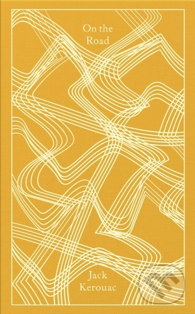 Kniha: On the Road (Jack Kerouac). Penguin Books, 2022 Kniha: On the Road (Jack Kerouac). Penguin Books, 2022