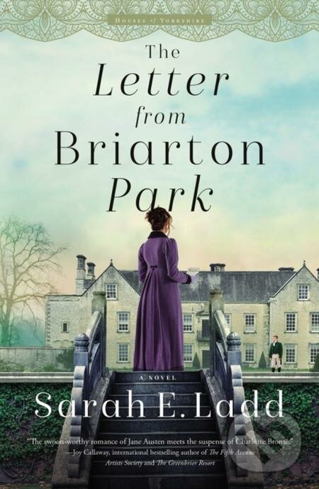 E-kniha: The Letter from Briarton Park (Sarah E. Ladd). Thomas Nelson Publishers, 2022 E-kniha: The Letter from Briarton Park (Sarah E. Ladd). Thomas Nelson Publishers, 2022