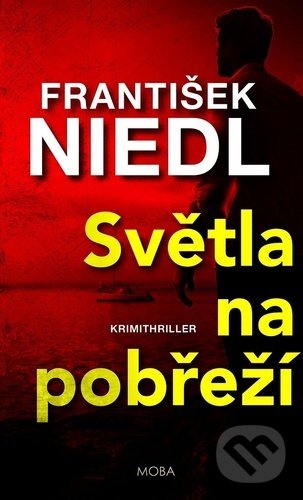 Kniha: Světla na pobřeží (František Niedl). Moba, 2022 Kniha: Světla na pobřeží (František Niedl). Moba, 2022