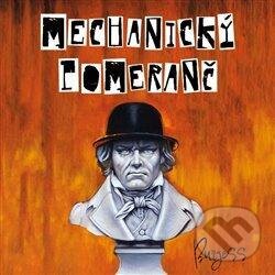Audiokniha: Mechanický pomeranč (Anthony Burgess). Tympanum, 2022 Audiokniha: Mechanický pomeranč (Anthony Burgess). Tympanum, 2022