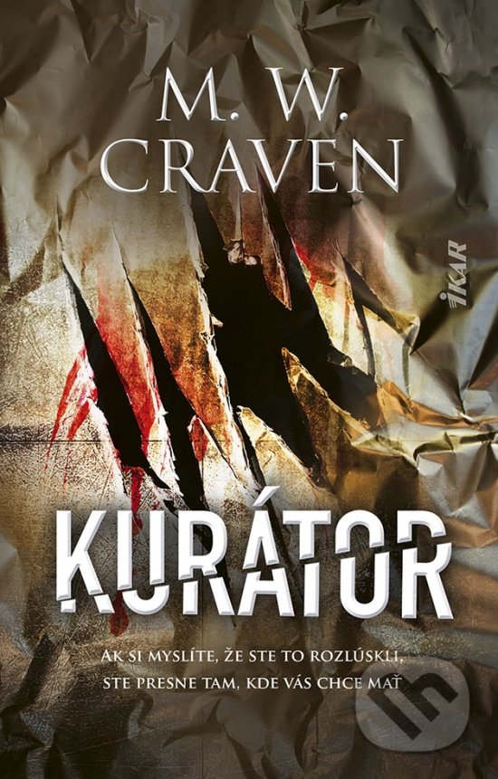 Kniha: Kurátor (M.W. Craven). Ikar, 2022 Kniha: Kurátor (M.W. Craven). Ikar, 2022