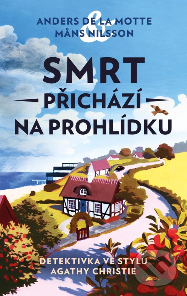 Kniha: Smrt přichází na prohlídku (Anders de la Motte a Mans Nilsson). Kalibr, 2022 Kniha: Smrt přichází na prohlídku (Anders de la Motte a Mans Nilsson). Kalibr, 2022