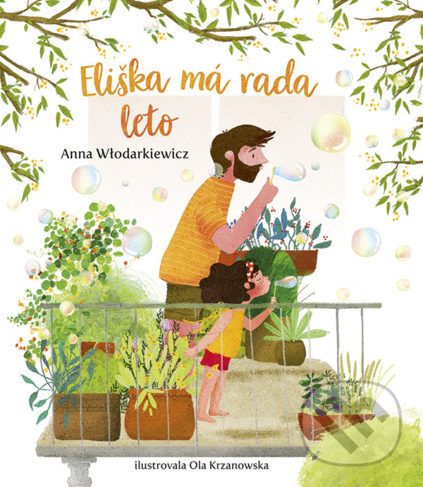 Kniha: Eliška má rada leto (Anna Wlodarkiewicz). Stonožka, 2022 Kniha: Eliška má rada leto (Anna Wlodarkiewicz). Stonožka, 2022