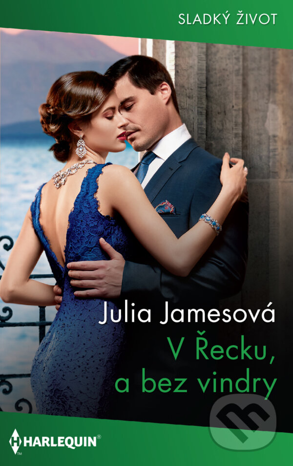 E-kniha: V Řecku, a bez vindry (Julia James). HarperCollins, 2022 E-kniha: V Řecku, a bez vindry (Julia James). HarperCollins, 2022