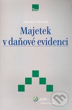 Kniha: Majetek v daňové evidenci (Zdenka Cardová). ASPI, 2009 Kniha: Majetek v daňové evidenci (Zdenka Cardová). ASPI, 2009