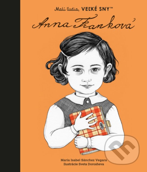 Kniha: Anna Franková (Maria Isabel Sánchez Vegara). Slovart, 2022 Kniha: Anna Franková (Maria Isabel Sánchez Vegara). Slovart, 2022