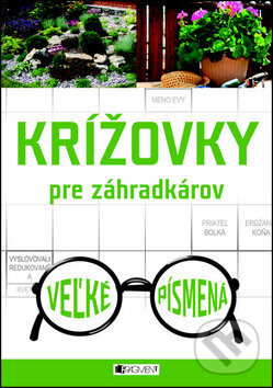 Kniha: Krížovky pre záhradkárov (Fragment). Fragment, 2013 Kniha: Krížovky pre záhradkárov (Fragment). Fragment, 2013