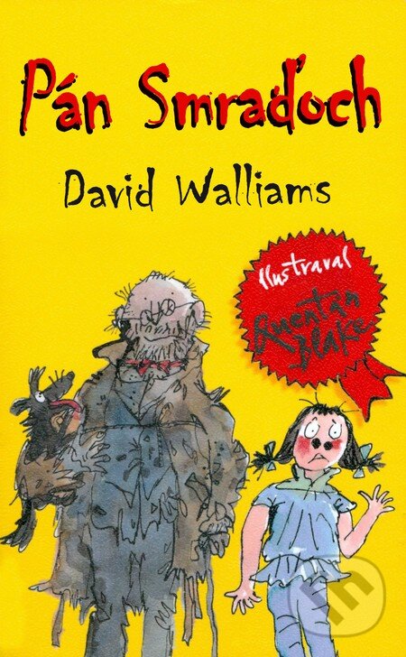 Kniha: Pán Smraďoch (David Walliams). Slovart, 2013 Kniha: Pán Smraďoch (David Walliams). Slovart, 2013