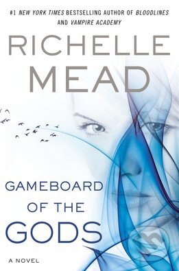 Kniha: Gameboard of the Gods (Richelle Mead). Penguin Books, 2013 Kniha: Gameboard of the Gods (Richelle Mead). Penguin Books, 2013
