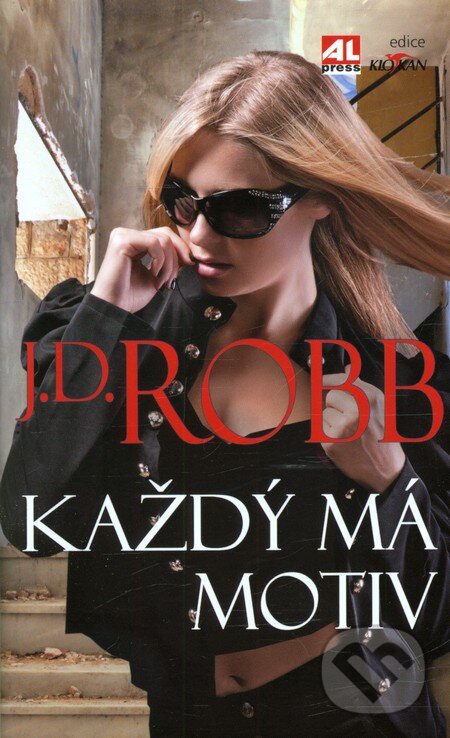 Kniha: Každý má motiv (J.D. Robb). Alpress, 2013 Kniha: Každý má motiv (J.D. Robb). Alpress, 2013