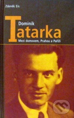 Kniha: Dominik Tatarka (Zdeněk Eis). Gutenberg, 2001 Kniha: Dominik Tatarka (Zdeněk Eis). Gutenberg, 2001