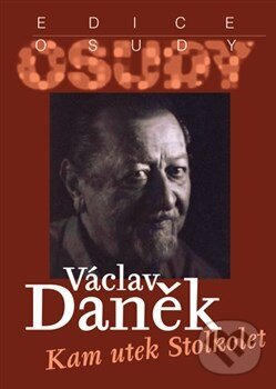Kniha: Kam utek Stolkolet (Václav Daněk). Radioservis, 2013 Kniha: Kam utek Stolkolet (Václav Daněk). Radioservis, 2013