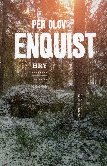 Kniha: Hry (Per Olov Enquist). Divadelný ústav, 2012 Kniha: Hry (Per Olov Enquist). Divadelný ústav, 2012