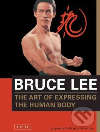Kniha: The Art of Expressing the Human Body (Bruce Lee). Tuttle Publishing, 1998 Kniha: The Art of Expressing the Human Body (Bruce Lee). Tuttle Publishing, 1998