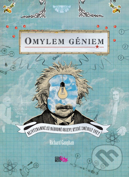 Kniha: Omylem géniem (Richard Gaughan). CooBoo CZ, 2013 Kniha: Omylem géniem (Richard Gaughan). CooBoo CZ, 2013